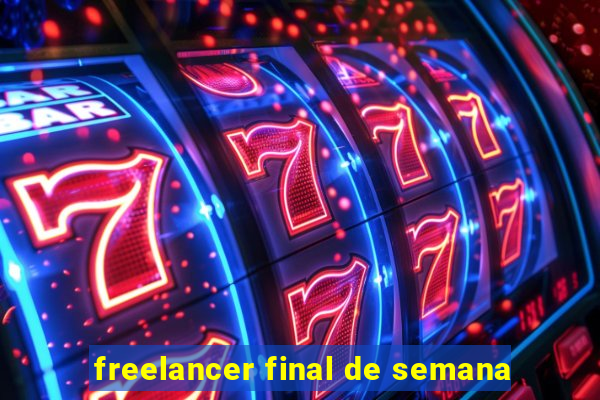 freelancer final de semana